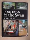 Journeys of the "Swan", John Liley, Used; Good Book
