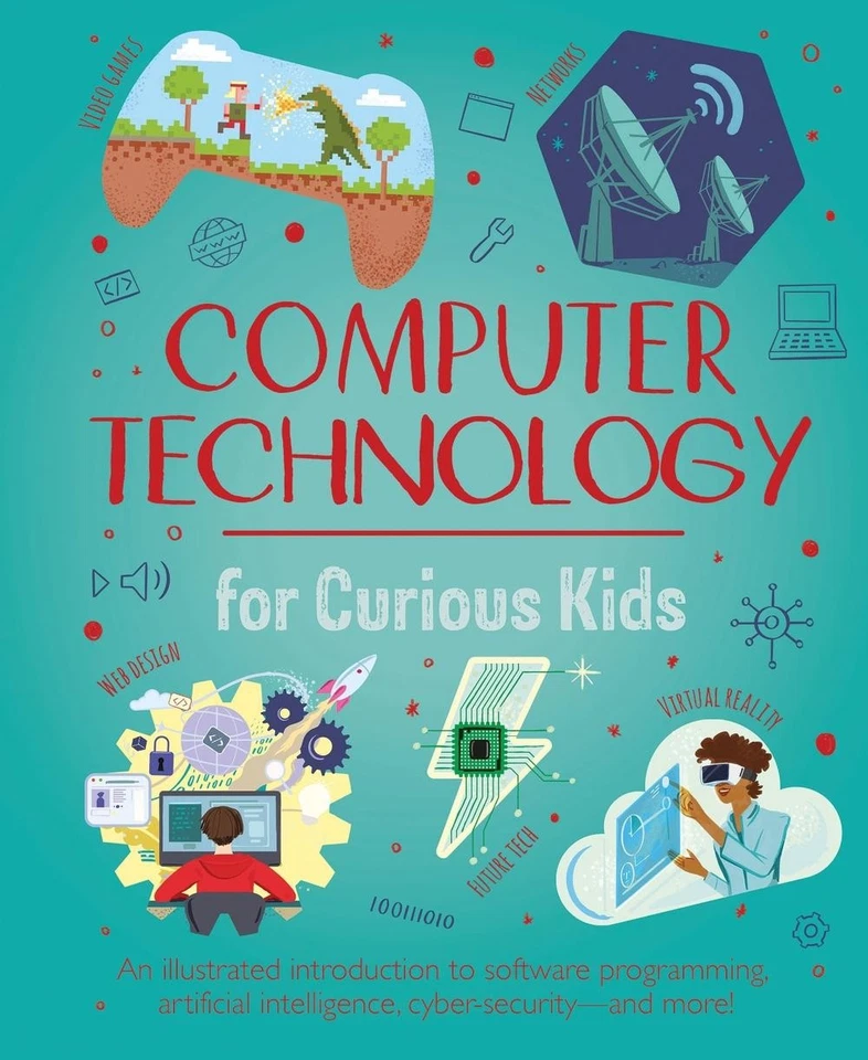 Computer Technology for Curious Kids: An illustrated introduction to software pr - Image 1 of 1