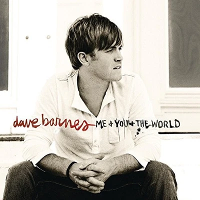 Me and You and the World [Digipak] by Dave Barnes [Audio CD] - Bild 1 von 2