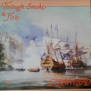 Strawhead-Through Smoke & Fire UK Tradition Records Folk LP 1983 & Lyric Sheet - Picture 1 of 6
