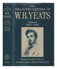 YEATS, WILLIAM BUTLER (1865-1939) The collected letters of W. B. Yeats / general