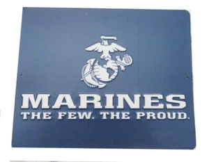 Marines The Few The Proud Metal Sign USMC - Picture 1 of 2