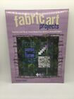 Fabric Art Projects Fashion & Decor Items Made From Artfully Altered Fabric New