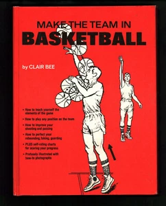 Make The Team In Basketball by Clair Bee Hardcover Book 1973 Printing - Foto 1 di 3