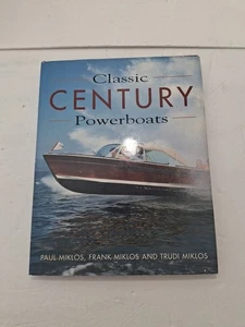 Classic Century Powerboats by Paul, Frank & Trudi Miklos,2002,Hardback - Picture 1 of 6
