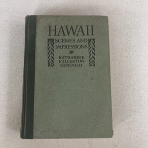 Hawaii Scenes and Impressions Katharine Fullerton Gerould 1916 Rare Photos Maps - Picture 1 of 10