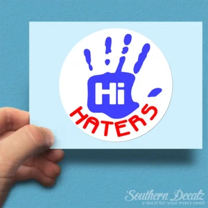 Hi Haters JDM Wave Hand - Vinyl Aufkleber Sticker - c59 - 3,75" x 3,75" - Bild 1 von 1
