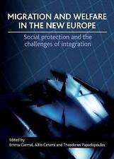 Migration and Welfare in the New Europe: Social Protection and the Challenges of