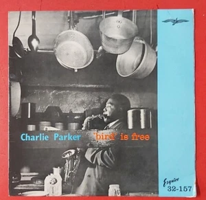 Charlie Parker – 'Bird' Is Free RARE Vinyl LP Esquire Jazz 1962 - Picture 1 of 4