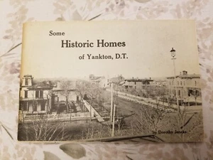 Some Historic Homes Of Yankton, Dakota Territory Dorothy Jencks paperback - Picture 1 of 10
