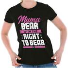Mama Bear Gun Rights 2nd Amendment 2A Gift Graphic T Shirts for Women T-Shirts