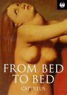 Catullus, Gaius Valerius : From Bed to Bed (Phoenix 60p paperbacks Amazing Value