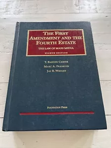 The First Amendment and the Fourth Estate, Eighth Edition, Carter and others - Picture 1 of 14
