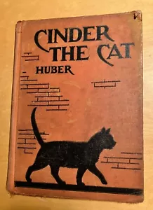CINDER THE CAT Vtg 1931 Childrens Book Miriam Blanton Huber, Illustr Gladys Peck - Imagen 1 de 5