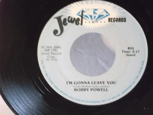 Bobby Powell,Jewel 856,"I'm Gonna Leave You",US,7" 45,1981 R&B, Mint - Picture 1 of 2