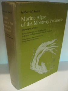 MARINE ALGAE OF THE MONTEREY PENINSULA Gilbert M. Smith 1969 Near Fine/VG- - Picture 1 of 4