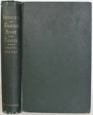 FOREIGN SPORT & TRAVEL, Pollok, 1894. Big Game Hunting India Burma Assam Africa - Image 1 of 4