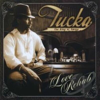 Tucka  Love Rehab The King Of Swing  CD Southern Soul • 24.99$