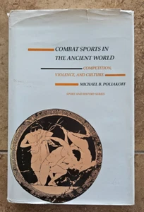 Michael B. Poliakoff COMBAT SPORTS In The ANCIENT WORLD 1987 Yale HC/DJ 1st ed. - Imagen 1 de 4