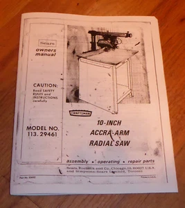 SEARS CRAFTSMAN 10 INCH RADIAL ARM SAW OWNERS MANUAL 113.29461 29461 ACCRA ARM - Picture 1 of 1