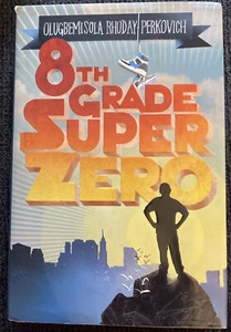 8th Grade Super Zero by Olugbemisola Rhuday-Perkovich Hardcover - Picture 1 of 3
