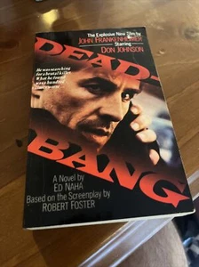 ED NAHA Dead Bang Movie Book 1989 John Frankenheimer Don Johson Vintage Crime - Picture 1 of 7