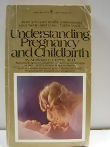 Understanding Pregnancy and Childbirth — Sheldon H. CHERR (1975, PB ) 5956 - Foto 1 di 2