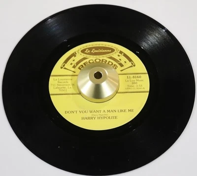 Harry Hypolite 45 Don't You Want a Man Like Me LOUISIANNE 8160 Cajun Rockabilly - Image 1 of 4