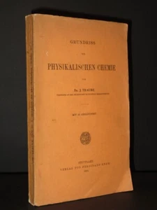 Grundriss der Physikalischen Chemie J. TRAUBE 1904 1st Edition Greman Chemistry - Picture 1 of 10
