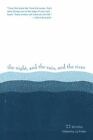 Liz Prato The Night, and the Rain, and the River (Paperback)