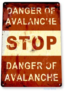 Stop Avalanche Snow Skiing Sign C156 - Picture 1 of 2