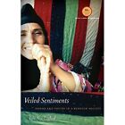 Veiled Sentiments Honor And Poetry In A Bedouin Societ   Paperback New Abu Lugh