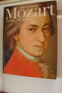 Mozart The Man The Musician 1976 by Arthur Hutchings - Foto 1 di 1