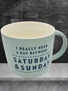 Stoneware Coffee Tea Cup Mug  Novelty- I Really Need A Day Between Sat & Sun  - Picture 1 of 4