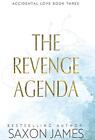 The Revenge Agenda by Saxon James Hardcover Book