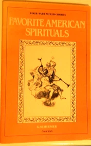 Espiritual americano favorito... Música. Cuarta parte coro mixto. Schirmer - Imagen 1 de 4
