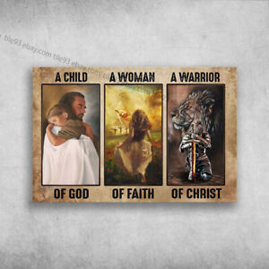 Jesus - A Child Of God, A Woman Of Faith, A Warrior Of Christ Poster