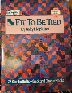 Fit To Be Tied von Judy Hopkins Quiltbuch - Bild 1 von 3