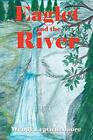 Eaglet and the River.New 9781426954771 Fast Free Shipping<|