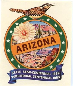 VINTAGE ARIZONA STATE SEMI CENTENNIAL 1960s SOUVENIR TRAVEL LUGGAGE DECAL LABEL - Picture 1 of 1