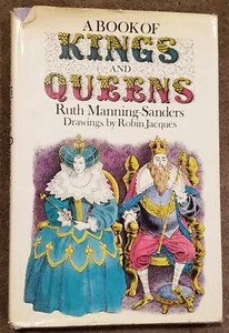 A BOOK OF KINGS AND QUEENS By Ruth Manning-sanders - HC 1st ed 1st Printing - Picture 1 of 6
