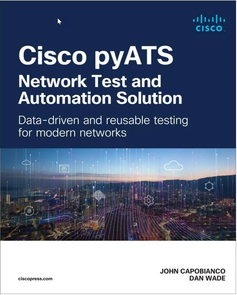 Cisco pyATS ― Network Test and Automation Solution: Data-driven and reusab... - Image 1 of 1