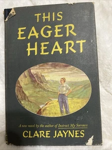 Rare Vintage This Eager Heart Novel By Clare Jaynes 1947 First Edition - Bild 1 von 6
