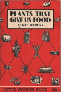 Little Wonder Book - Plants That Give Us Food - 1947 - No. 207 - Red Series - Imagen 1 de 1