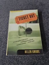 The Ticket Out by Helen Knode (Paperback, 2003) Book