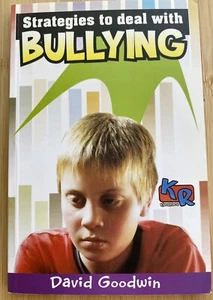 Strategies To Deal with Bullying by David Goodwin Kids Help Paperback School - Picture 1 of 7