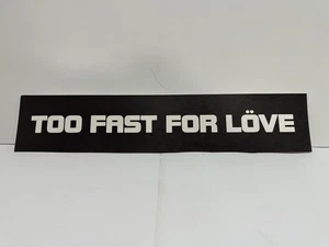 MOTLEY CRUE - TOO FAST FOR LOVE -ORIGINAL 1981 PROMO BUMPER STICKER RARE VINTAGE - Picture 1 of 8