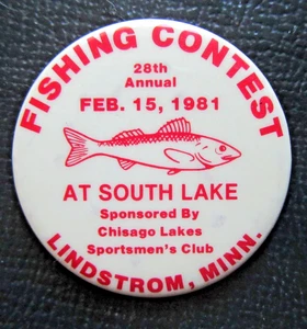 South Lake 1981, Lindstrom, postfrisch. - Chisago Ice FISHING CONTEST Pinback Button - Bild 1 von 2