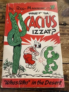 Vintage 1979 What Kinda Cactus Izzat? Reg Manning Who's Who Desert Book - Imagen 1 de 10