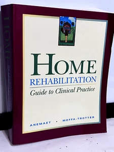 Home Rehabilitation Guide Clinical Practice 1999 Occupational Therapy 736 Pgs - Picture 1 of 6
